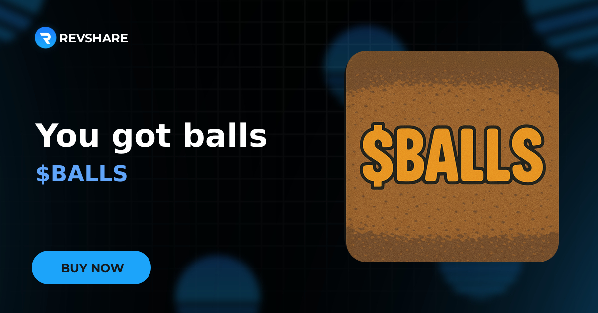 You got balls - Token Details | RevShare
